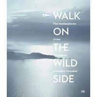 Walk on the Wild Side: At the heart of the Carmignac Collection - Art Book