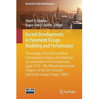 Recent Developments in Pavement Design, Modeling and Performance Book
