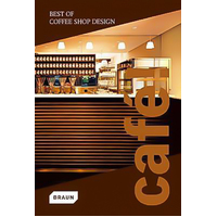Cafe! Best of Coffee Shop Design Braun Paperback Book