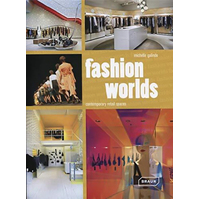 Fashion Worlds: Contemporary Retail Spaces - Architecture & Design Book
