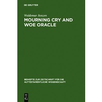 Mourning Cry and Woe Oracle: 125 -Waldemar Janzen Religion Book