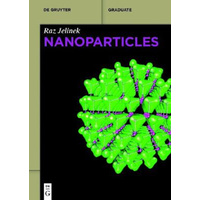 Nanoparticles: De Gruyter Textbook -Jelinek, Raz Technology & Engineering Book