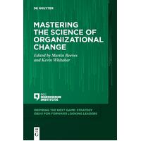 Mastering the Science of Organizational Change: 1 - No Contributor