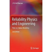 Reliability Physics and Engineering: Time-To-Failure Modeling Hardcover Book