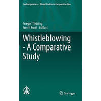 Whistleblowing - A Comparative Study Hardcover Book
