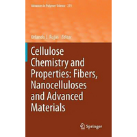 Cellulose Chemistry and Properties Hardcover Book