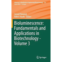 Bioluminescence: Fundamentals and Applications in Biotechnology Hardcover Book