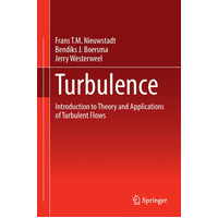 Turbulence: Introduction to Theory and Applications of Turbulent Flows Book