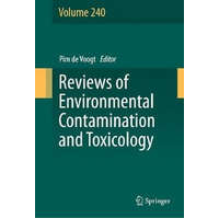 Reviews of Environmental Contamination and Toxicology: Volume 240 Book