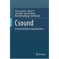 The Csound: A Sound and Music Computing System Hardcover Book
