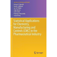 Statistical Applications for Chemistry, Manufacturing and Controls (CMC) in the Pharmaceutical Industry Book