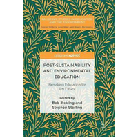 Post-Sustainability and Environmental Education Hardcover Book