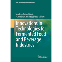 Innovations in Technologies for Fermented Food and Beverage Industries Novel Book