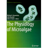 The Physiology of Microalgae: Developments in Applied Phycology - Paperback