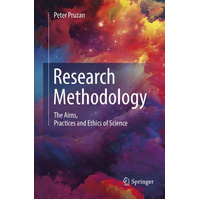 Research Methodology: The Aims, Practices and Ethics of Science Book