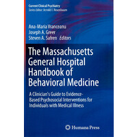 The Massachusetts General Hospital Handbook of Behavioral Medicine -A Clinician's Guide to Evidence-based Psychosocial Interventions for Individuals w
