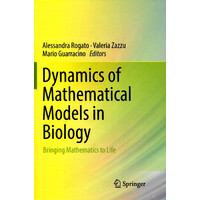 Dynamics of Mathematical Models in Biology: Bringing Mathematics to Life