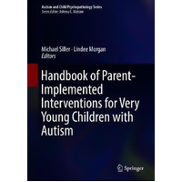 Handbook of Parent-Implemented Interventions for Very Young Children with Autism Book