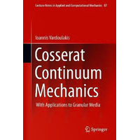 Cosserat Continuum Mechanics Book