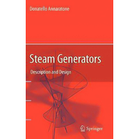 Steam Generators: Description and Design Donatello Annaratone Hardcover Book