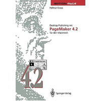 Desktop Publishing Mit PageMaker 4.2 Fur Den Macintosh [German]: Edition Page