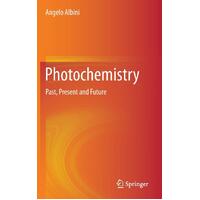 Photochemistry: Past, Present and Future -Angelo Albini Book