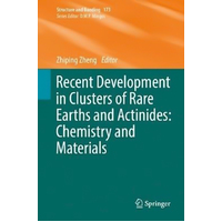 Recent Development in Clusters of Rare Earths and Actinides Book