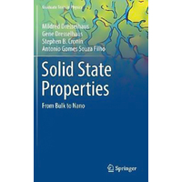 Solid State Properties: From Bulk to Nano (Graduate Texts in Physics)