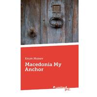 Macedonia My Anchor - Krum Monev