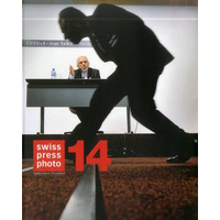 Swiss Press Photo 14: The Best in Swiss Photography 2013 Book