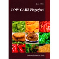 Low Carb Fingerfood [German]: Die kohlenhydratarme Kuche Paperback Book