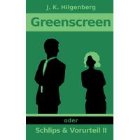 Greenscreen [German] Julia K. Hilgenberg Paperback Book