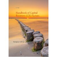 Handbook of Capital Recovery (CR) Factors: European Edition - Lars Jger