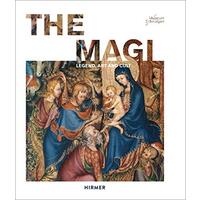 The Magi: Legend, Art and Cult -Manuela Beer,Iris Metje Art Book