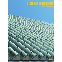 The Oskar Von Miller Forum: Building for the Future - Architecture & Design