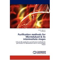 Purification Methods for Montelukast & Its Intermediate Stages - Anshu Agarwal
