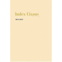 Roni Horn: Index Cixous, 2003-05 -Dave Hickey Roni Horn Book