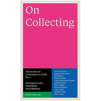 On Collecting: No. 4 (Documents on Contemporary Crafts) Paperback Book