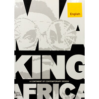 Making Africa: A Continent of Contemporary Design - Paperback Book