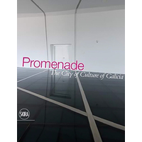 Promenade: ...Through the Present Future: City of Culture of Galicia