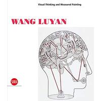 Wang Luyan: Visual Thinking and Measured Painting - Art Book