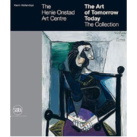 The Henie Onstad Art Centre: The Art of Tomorrow Today / the Collection - Art