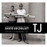 TJ: Double Negative (a novel): Johannesburg Photographs 1948/2010
