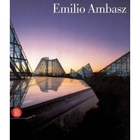 Emilio Ambasz: A Technological Arcadia - Architecture & Design Book