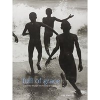 Full of Grace: A Journey Through the History of Childhood - Photography Book