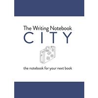 The Writing Notebook: City: The Notebook for Your Next Book - Language Arts
