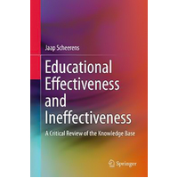 Educational Effectiveness and Ineffectiveness Hardcover Book