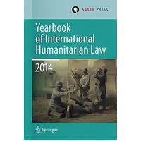 Yearbook of International Humanitarian Law Volume 17, 2014 Hardcover Book