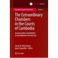 The Extraordinary Chambers in the Courts of Cambodia Hardcover Book