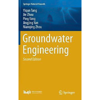 Groundwater Engineering: 2016 (Springer Natural Hazards) Hardcover Book